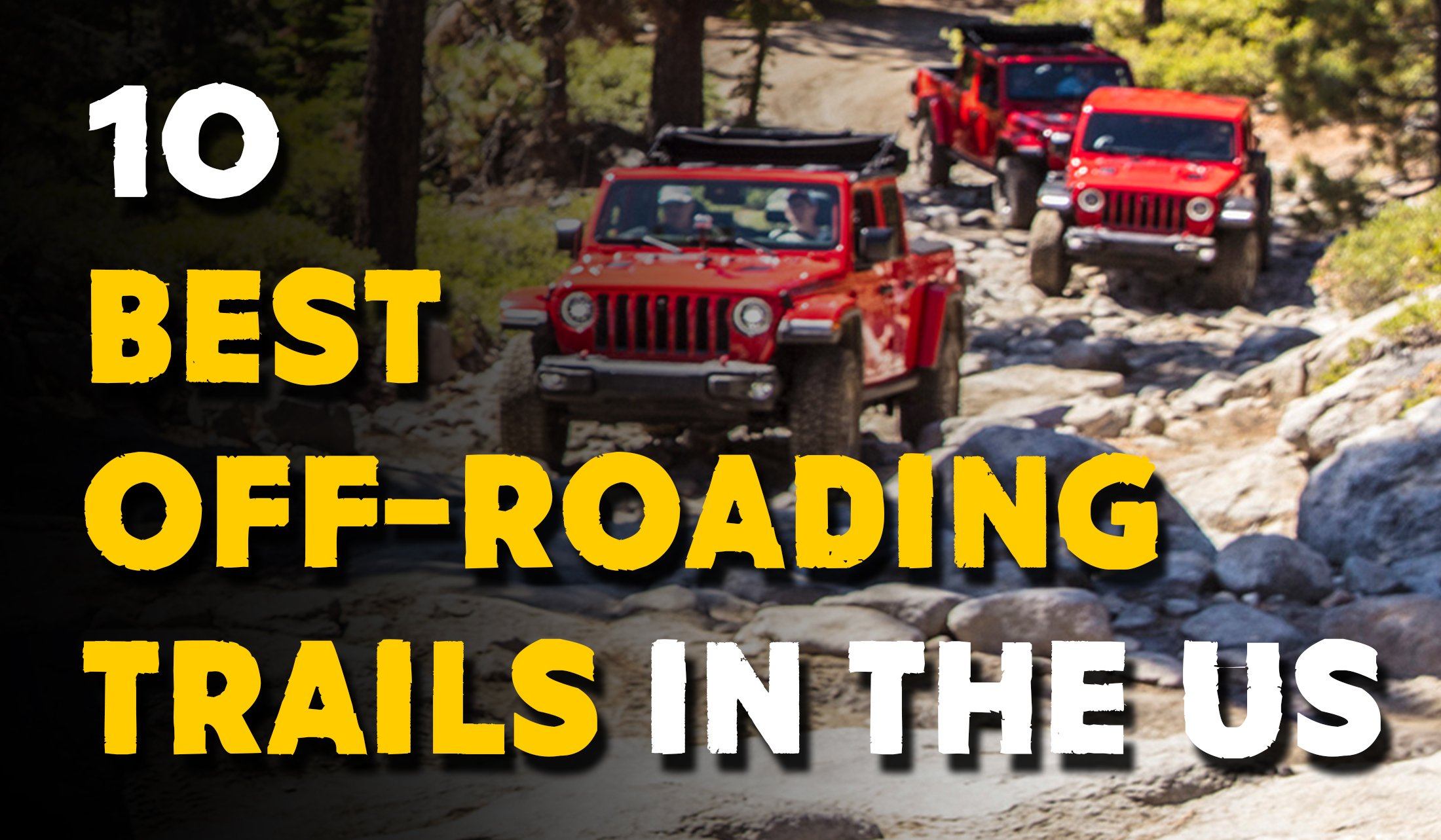 5 places that will make you want to try off-roading - Men's Journal