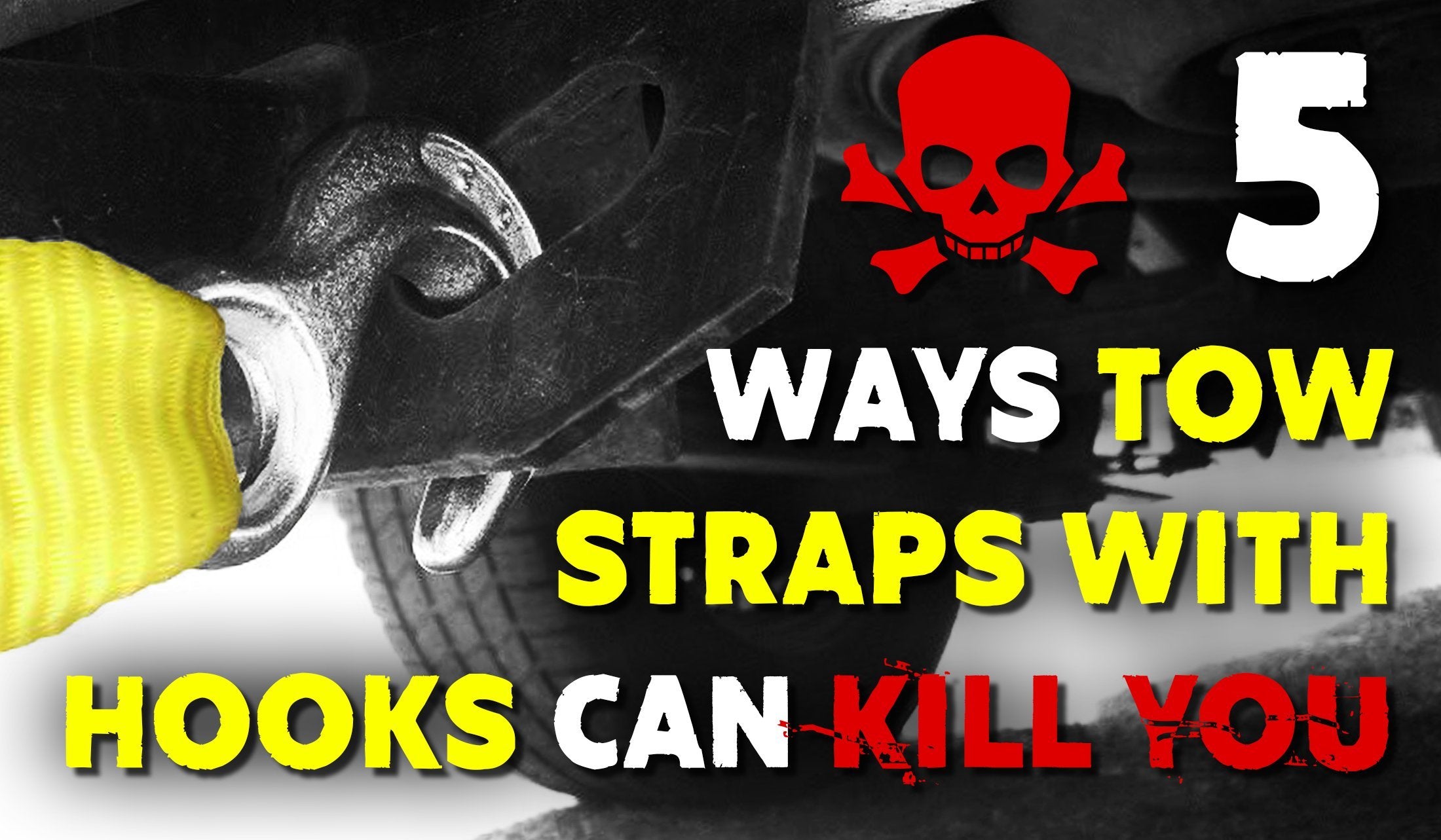 5 Ways Tow Straps with Hooks Can Kill You – Rhino USA