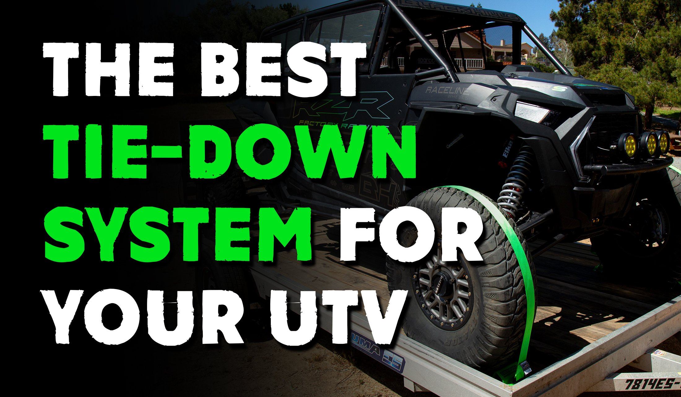 How To Safely Tie Down a UTV to a Trailer