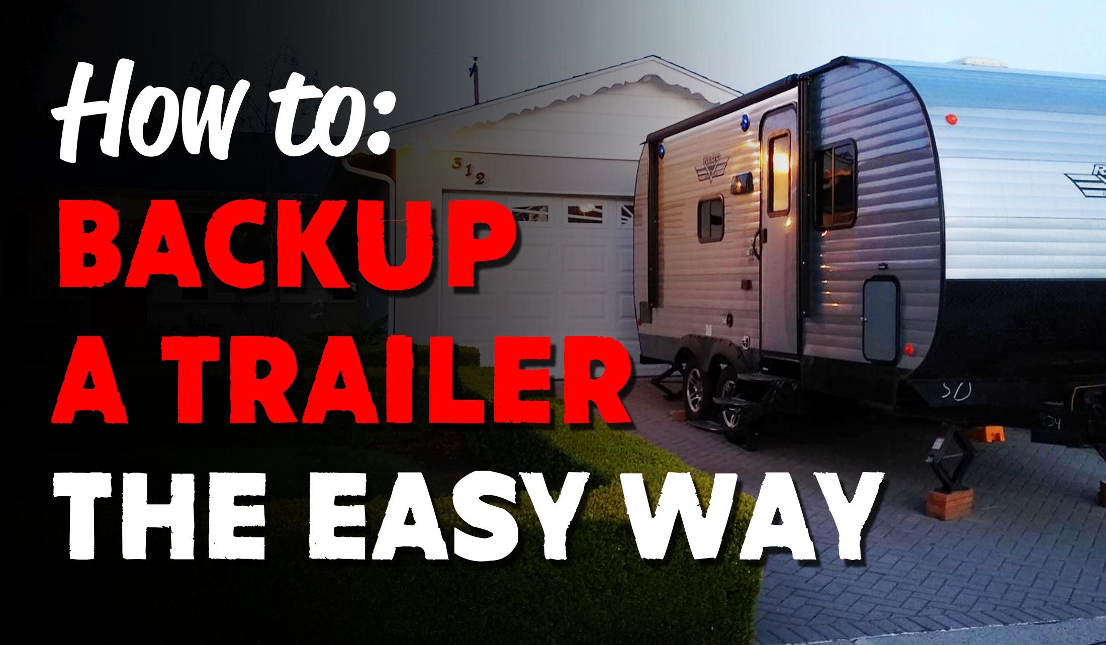 How to Backup a Trailer the Easy Way!