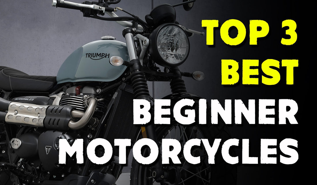 Top 3 Best Beginner Motorcycles