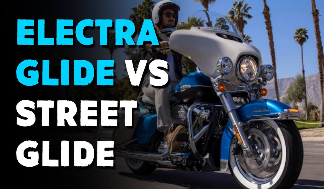 The Scoop: Electra Glide VS Street Glide
