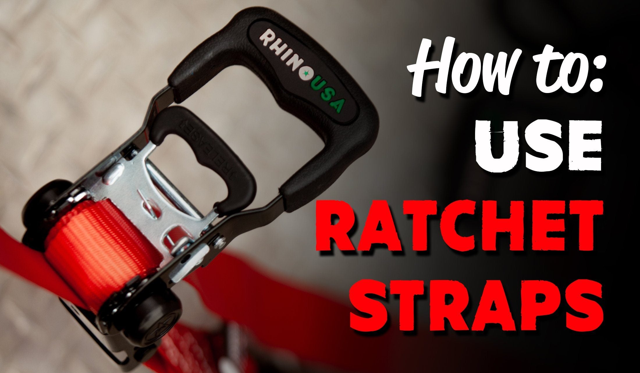 How to use Ratchet Straps in 3 Easy Steps!