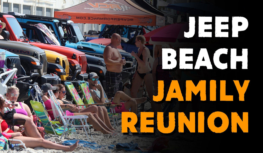 18th Annual Jeep Beach "Jamily" Reunion
