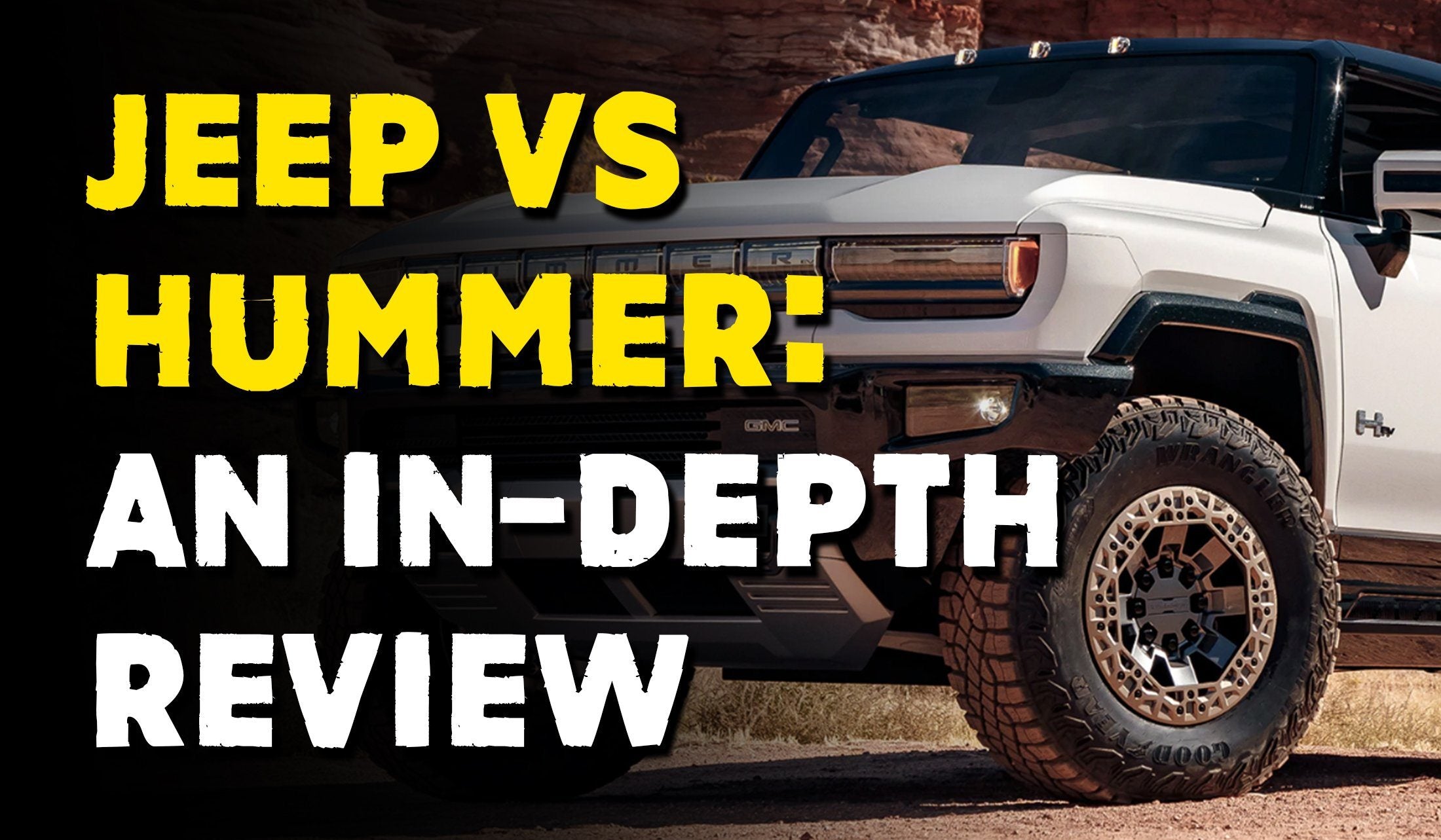 Jeep VS Hummer: An In-Depth Review