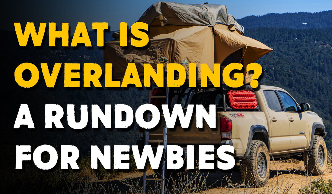 What is Overlanding? The Best Rundown for Newbies