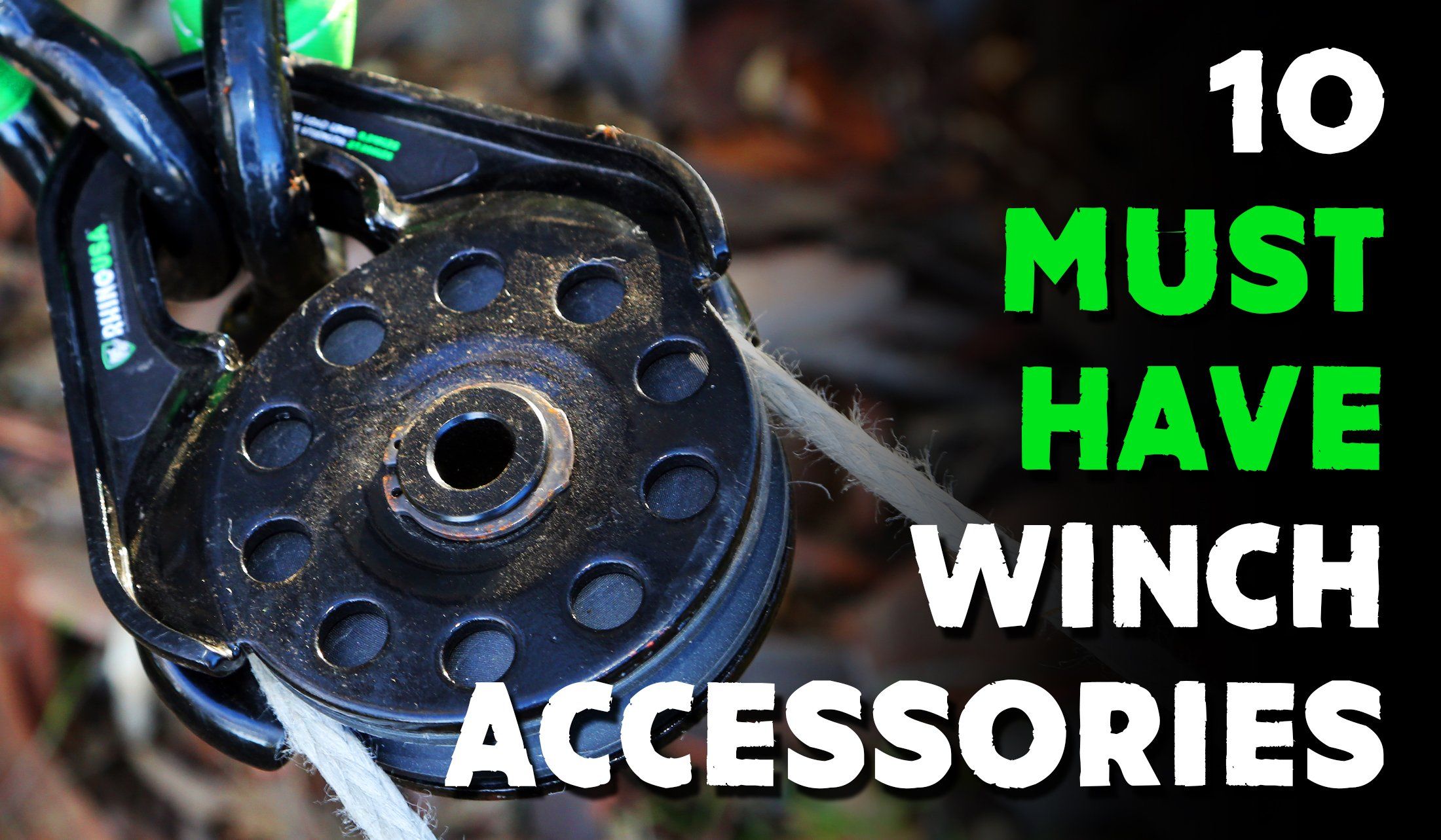 10 Must-Have Winch Accessories (for Off-Roading)